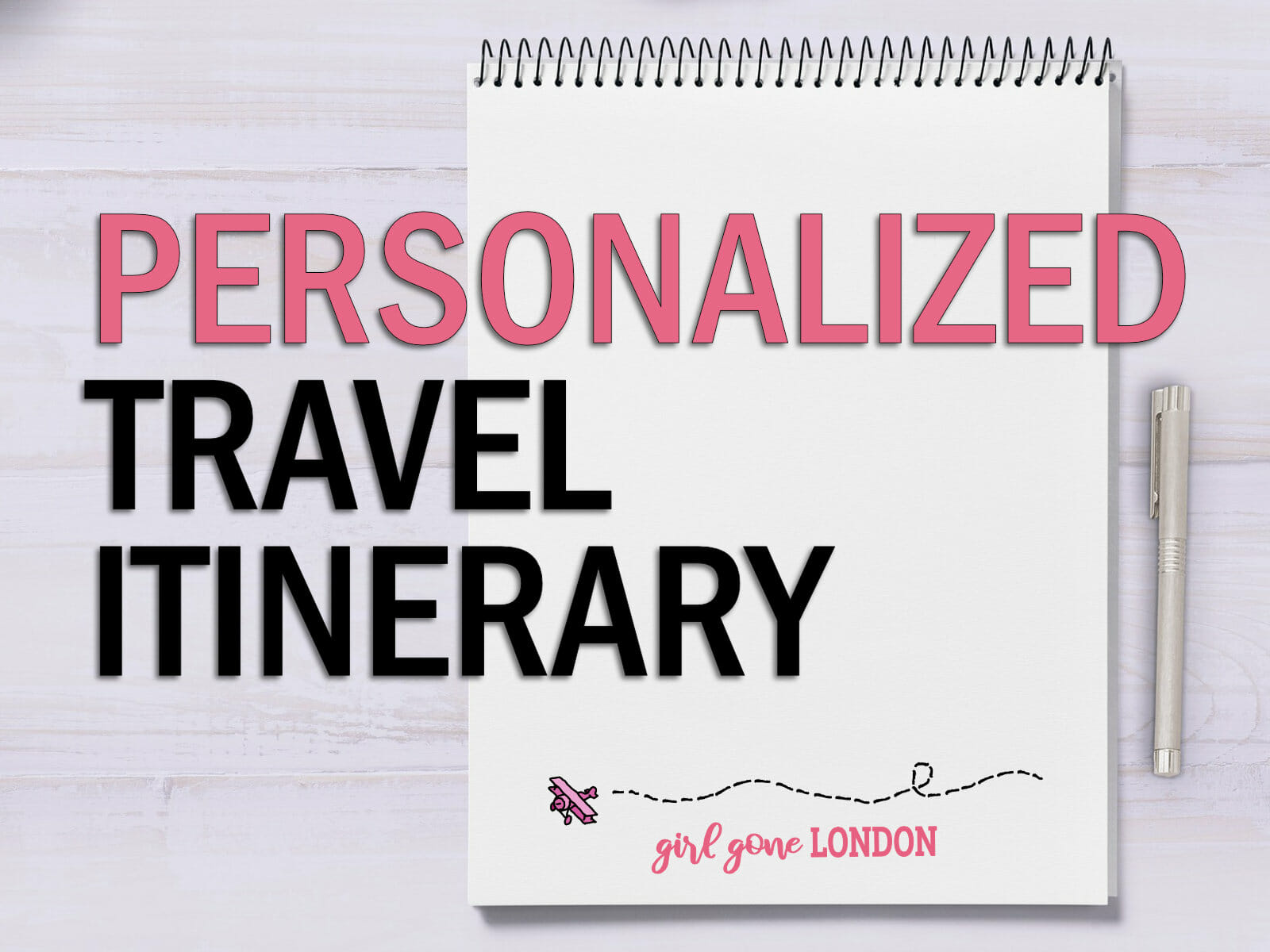 Personalized Travel Itinerary - Girl Gone London Courses